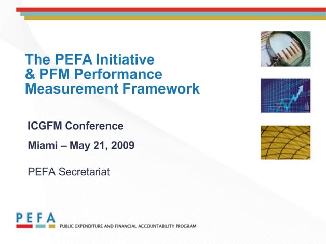 Workshop Session I: Public Expenditure Financial Accountability (PEFA) Assess...