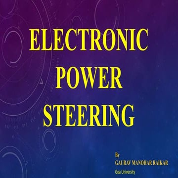 Electronic Power Steering (EPS)  by Gaurav Raikar