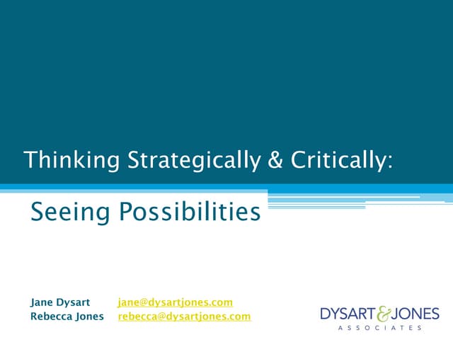 Thinking strategically & critically: seeing possibilities