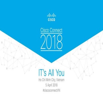 [Cisco Connect 2018 - Vietnam] Thuy luong hcm   welcome &amp; opening address