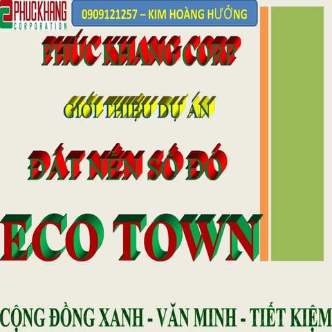 DỰ ÁN ECO TOWN HÓC MÔN - PHUCKHANGLAND. HOTLINE: 09009121257 - KIM HOÀNG HƯỞNG