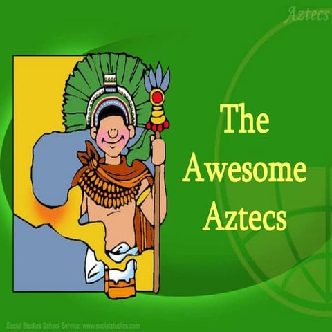 The awsome aztecs