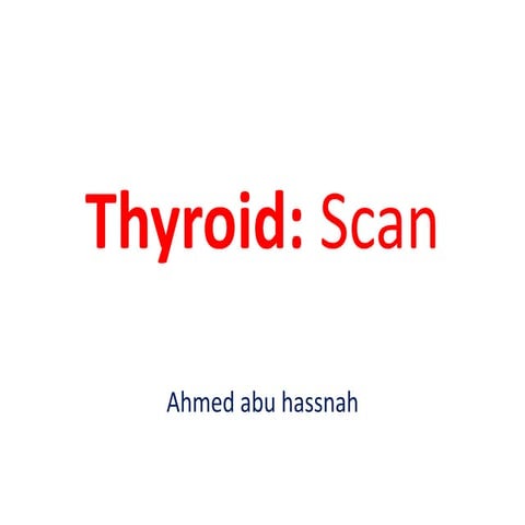 Nuclear Medicine - Thyroid - Procedure/Scan