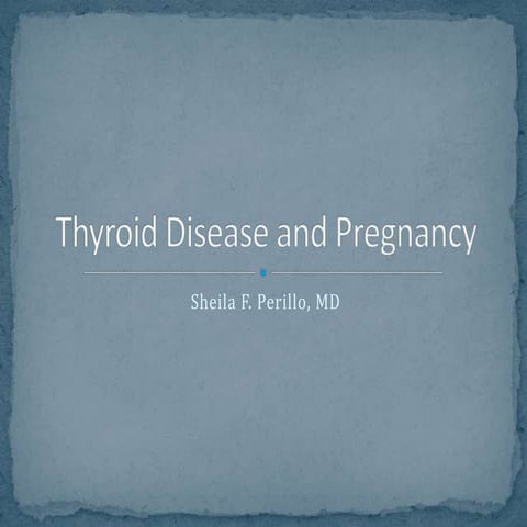 Thyroid disease and pregnancy ppt