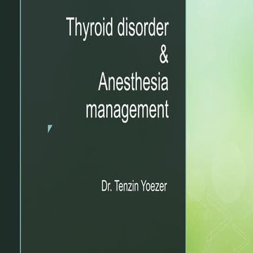 Anesthesia and Thyroid disorder 