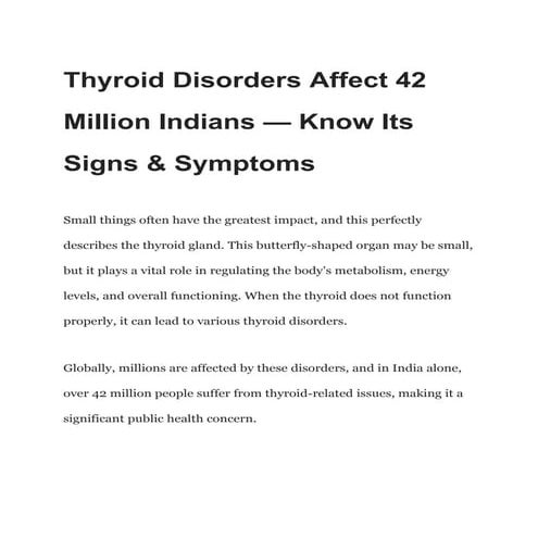 Thyroid Disorders Affect 42 Million Indians — Know Its Signs & Symptoms.pdf