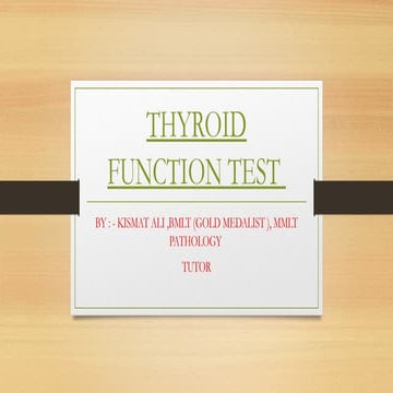 THYROID FUNCTION TEST,TFT.THYROID PROFILE TEST.pptx