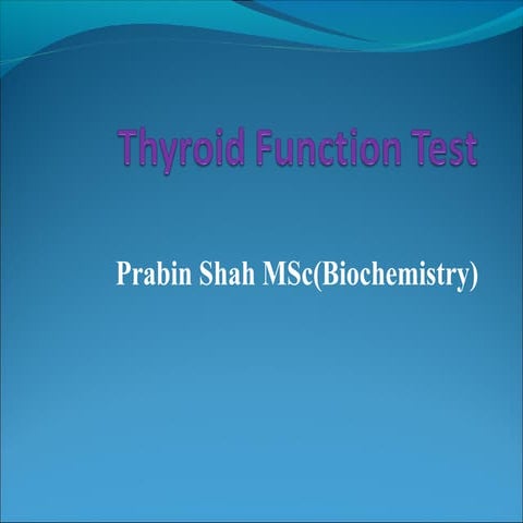 Thyroid function testing