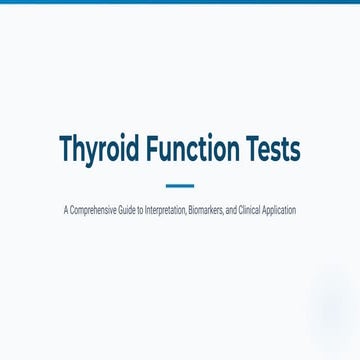 Thyroid Function Tests explained in this | PDF
