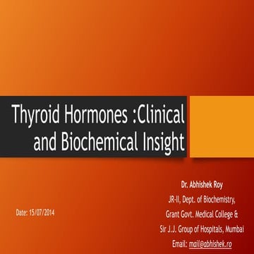 Thyroid hormones: Clinical and Biochemical Insight