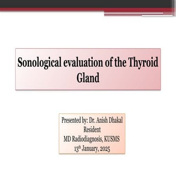 Sonological evaluation of the Thyroid Gland