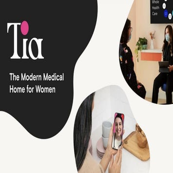 Women's health startup Tia raised $100M in 3 weeks with this 30-slide pitch deck