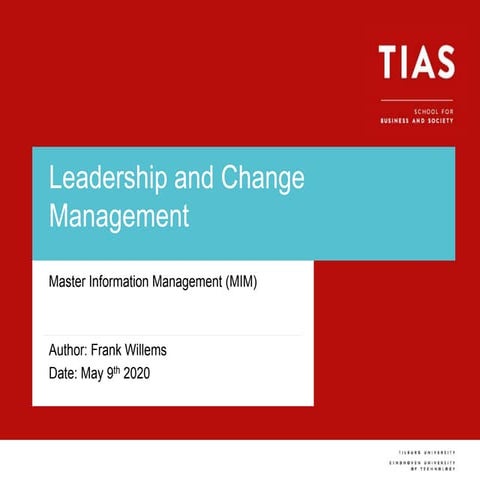 TIAS MIM Lecture Frank Willems at may 9th 2020 about Leadership and Change Management