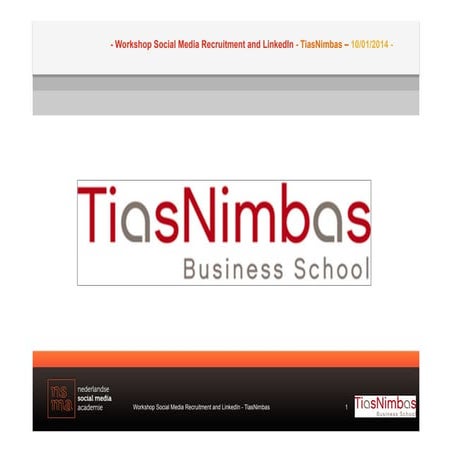 TiasNimbas - Workshop Social Media Recruitment and LinkedIn - MSC Utrecht jan...