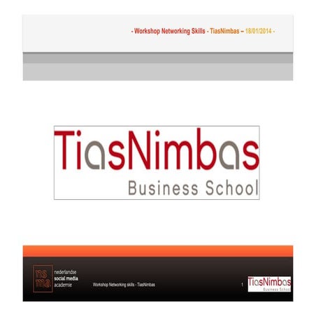 TiasNimbas - Workshop Networking Skills - 18 january 2014