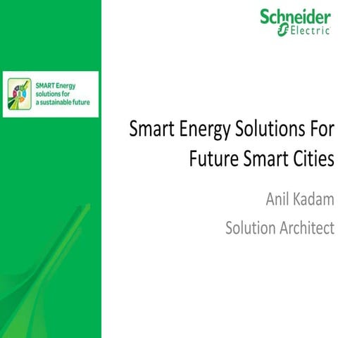 Tia summit anil kadam schneider_ smart energy solutions