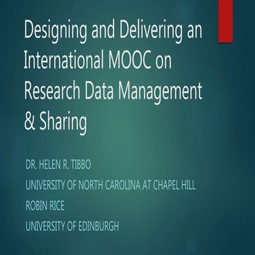 Designing and delivering an international MOOC on Research Data Management an...