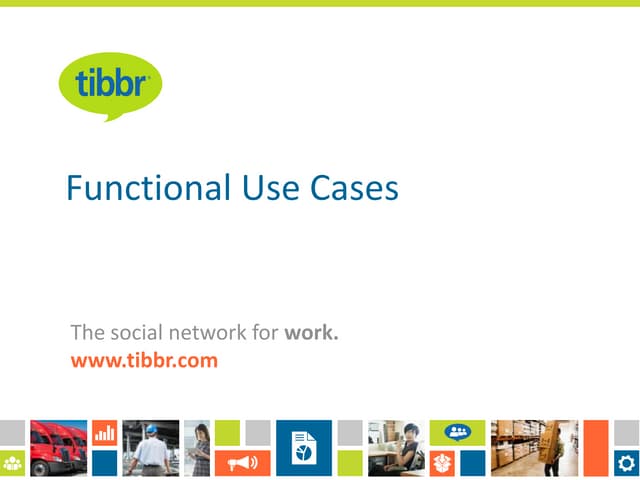 Tibbr use cases (commented)