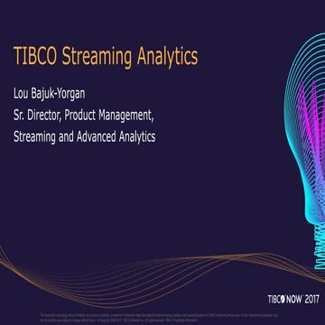 Tibco streaming analytics overview and roadmap