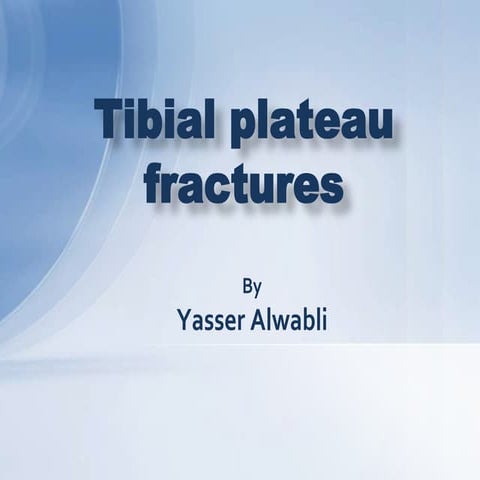 Tibial plateau fractures