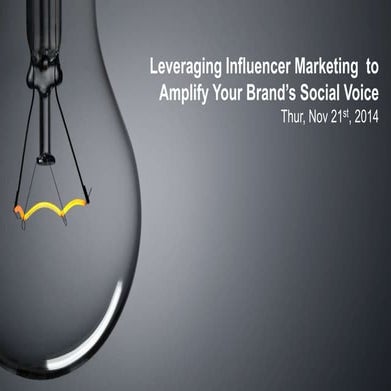 Leverage Influencer Marketing to Amplify Your Social Voice
