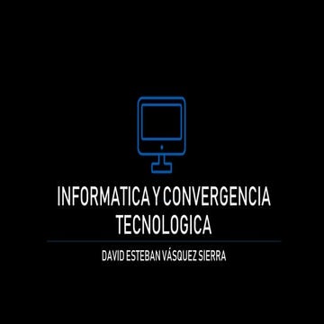 TIC - TECNOLOGIAS DE LA INFORMATICA Y LA COMUNICACIÓN