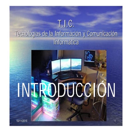 Tic 01 - TIC Introducción