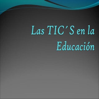 LAS TIC`S - USOS Y APLICACIONES