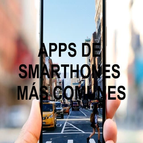 Apps de smarthphones más comunes.