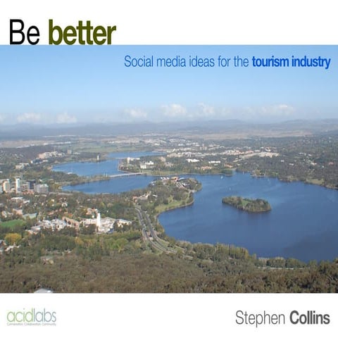 Be Better - Social media ideas for the tourism industry