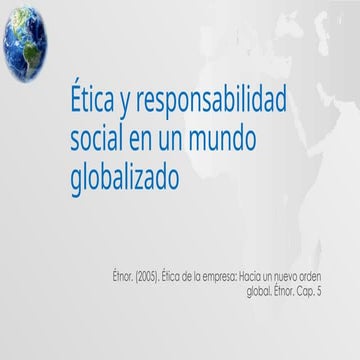 Ética y responsabilidad social en un mundo globalizado.pptx
