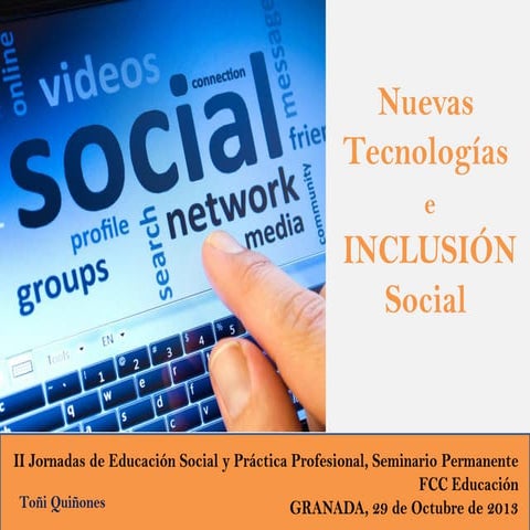 Tic e Inclusión Social. Una herramienta para el cambio social. 