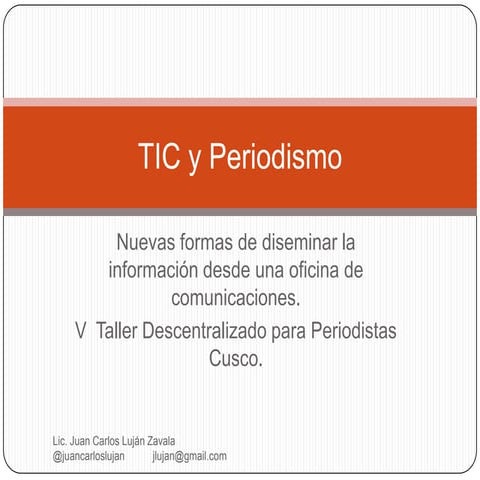 TIC y Periodismo: Nuevas formas de diseminar la información