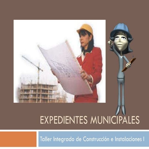 EXPEDIENTES MUNICIPALES