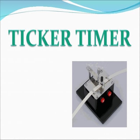 Ticker timer