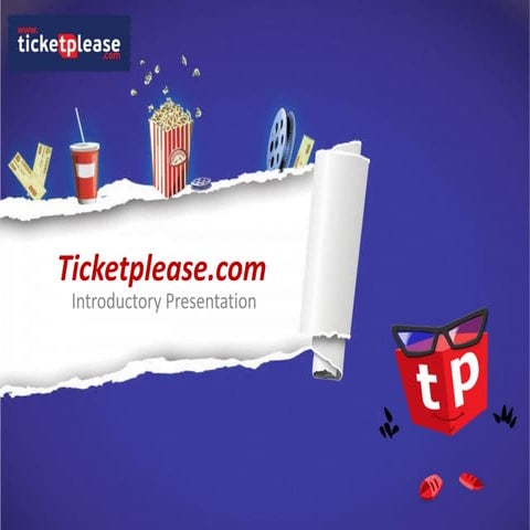 Introduction to Ticketplease - one of India's Largest Ticketing Solution Prov...