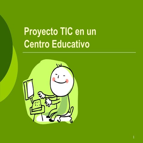 Proyecto TIC en un Centro Educativo
