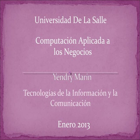 Tecnologìas de la Información y la Comunicación