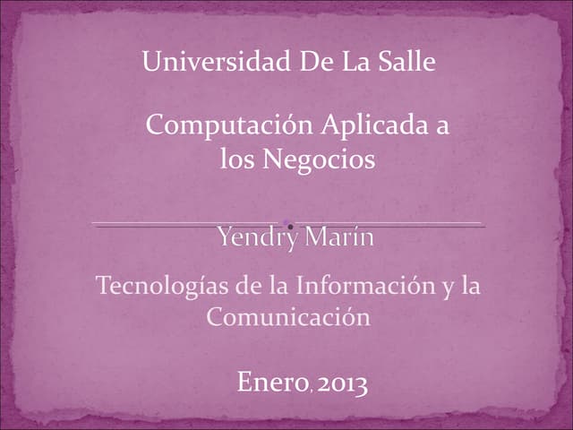 Tecnologìas de la Información y la Comunicación