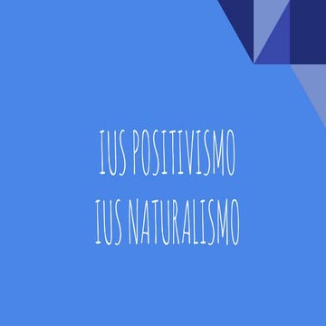 IUSNATURALISMO Y IUSPOSITISMO