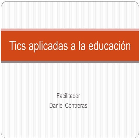 Tics aplicadas a la educación