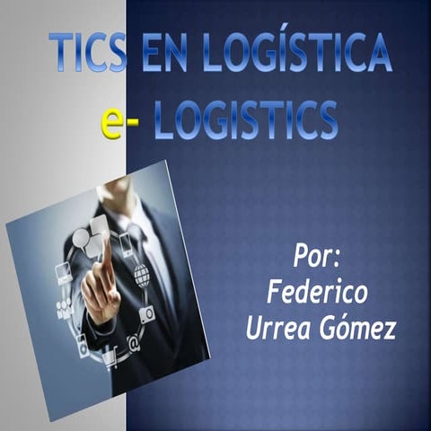 TICs en logística & e-logistics