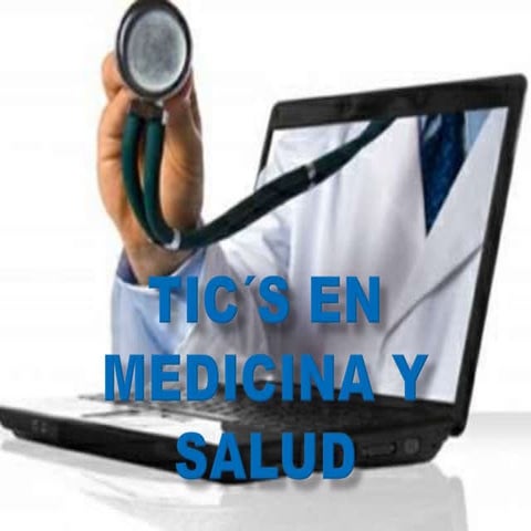 Tic´s en medicina y salud