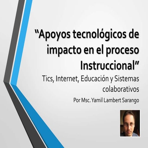 Tics, internet, Educación y sistemas colaborativos