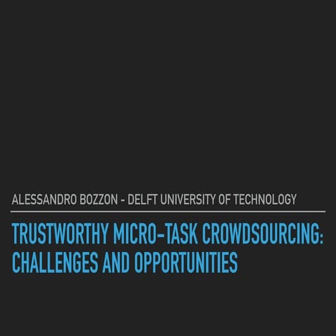 Trustworthy Micro-task Crowdsourcing: Challenges and Opportunities