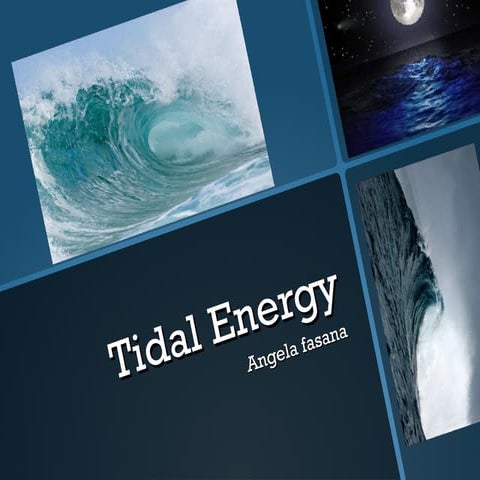 Tidal energy
