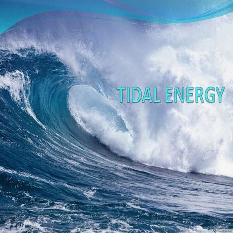 Tidal energy