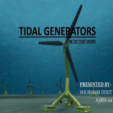 Tidal generaters how do they work