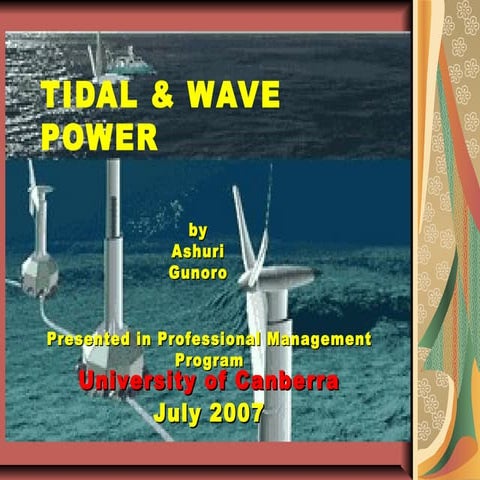 TIDAL and WAVE  POWER 