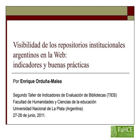 Visibilidad de los repositorios institucionales argentinos en la Web: indicad...